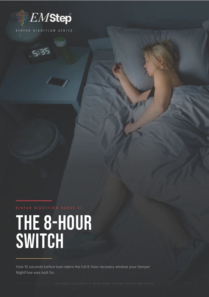 The 8-hour switch: How 10 seconds before bed claims the full 8-hour recovery window your Kenyan NightFlow was built for